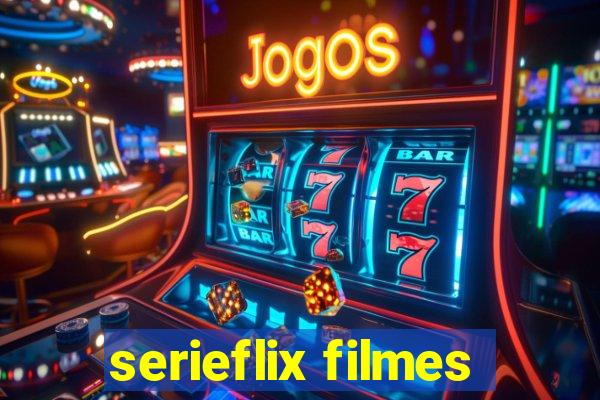 serieflix filmes